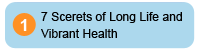 7 Secrets of Long Life and Vibrant Health
